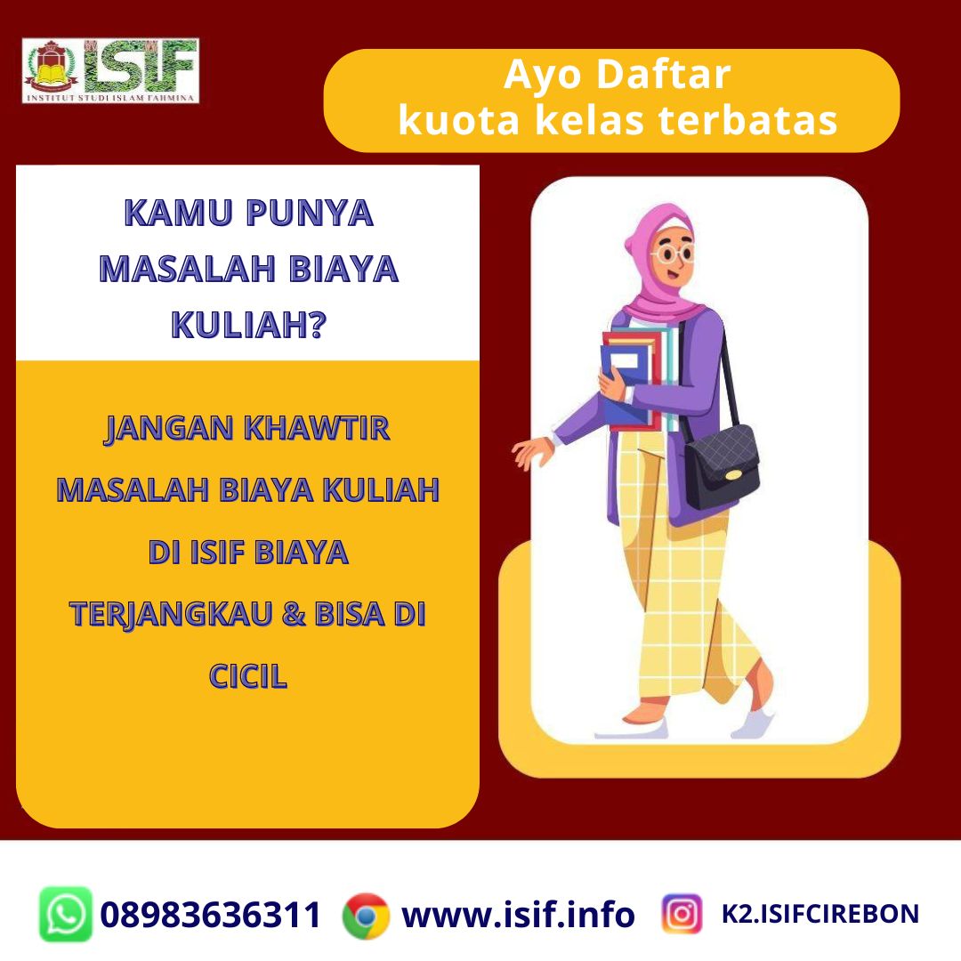 Kamu Punya Masalah Biaya Kuliah? Jangan Khawatir ISIF Cirebon Memberi Solusi Kuliah Murah
