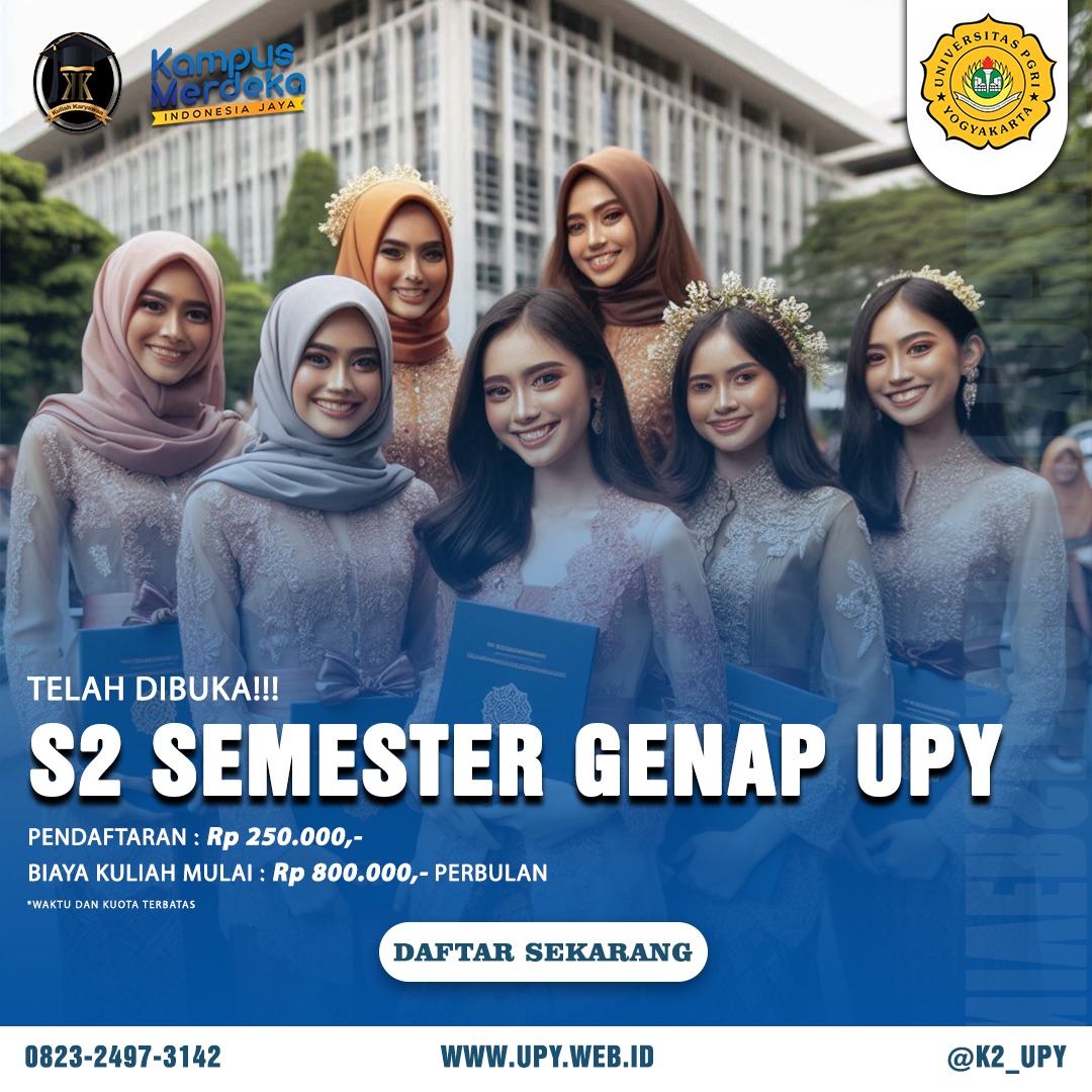 Pendaftaran Mahasiswa Baru S2 Semester Genap UPY: Pilihan Tepat untuk Karier yang Lebih Gemilang